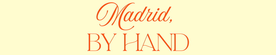 Madrid, by Hand Experience